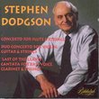 Stephen Dodgson: Concerto for Flute & Strings / Last of the Leaves, Cantata / Duo Concerto for Violin, Guitar and Strings