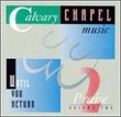 Calvary Chapel Music: Praise, Vol. 2 - Until You Return