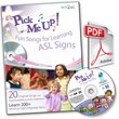 Li'L Pick Me Up! Fun Songs for Learning ASL Signs