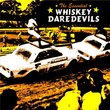 Essential Whiskey Daredevils