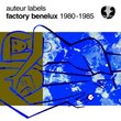 Auteur Labels: Factory Benelux 1980-85