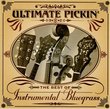 Ultimate Pickin': The Best of Instrumental Bluegrass