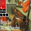 Bruch: Violin Concerto No. 1; Kol Nidrei / Mendelssohn: Violin concerto