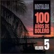 100 Anos De Bolero, Vol. 5