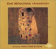 Zad Moultaka: Anashid