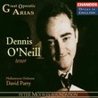 Dennis O'Neill: Great Operatic Arias