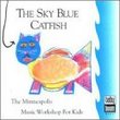 The Sky Blue Catfish