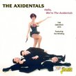Hello, Were the Axidentals (ORIGINAL RECORDINGS REMASTERED)