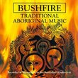 Bushfire: Traditional Aboriginal Music