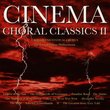Cinema Choral Classics, Vol. 2
