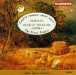 English Romantic Choral Music: Howells: Requiem; A Sequence for St. Michael; The House of the Mind / Vaughan Williams: Prayer to the Father of Heaven; A Vision of Aeroplanes; Lord, Thou Hast Been Our Refuge