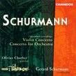 Gerard Shurmann: Violin Concerto; Concerto for Orchestra