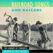 Railroad Songs & Ballads