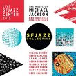 Live: SFJAZZ Center 2015 - The Music of Michael Jackson and Original Compositions