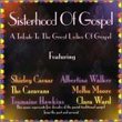 Sisterhood of Gospel / A Tribute to Ladies