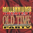 Millennium's Greatest Old Time Party