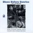 Blues Before Sunrise - Live Vol. 1