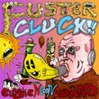 Fustercluck!!!