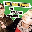 We Started Nothing by The Ting Tings (2008-06-03)