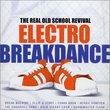 Electro Breakdance: Real Old School Revival