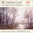 Bretan: My Lieder-Land -- The songs of Nicolae Bretan