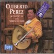 Cutberto Perez Su Trompeta Y Su Mariachi"