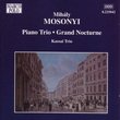 MOSONYI: Piano Trio / Grand Nocturne