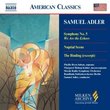 Samuel Adler: Symphony No. 5 "We Are the Echoes"; Nuptial Scene; The Binding (Milken Archive of American Jewish Music)