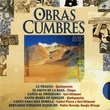Obras Cumbres: Quilapayun/Illapu/Inti-Illimani/I. Parra/P. Neruda/S. Ortega