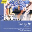 Tchaikovsky: Piano Trio in A Minor, Op. 50 / Trio Passionato