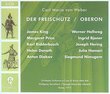 Weber: Der Freischütz / Oberon