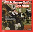 Nach Hause Geh'n Wir Nicht (We Don't Go Home): German Beer Drinking Songs