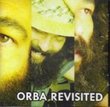 Orba Revisited