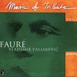 Music of Tribute, Volume 3 -- Gabriel Faure