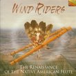 Wind Riders-Renaissance of the Native American Flu