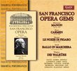 San Francisco Opera Gems, Vol. 1