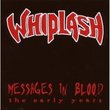 Messages In Blood: The Early Years