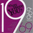 Where Were You: 1969