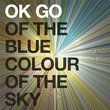 Of the Blue Colour of the Sky Extra Nice Edition