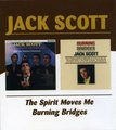 Spirit Moves Me/Burning Bridges