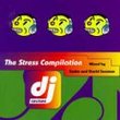DJ Culture, Vol. 1: The Stress Compilation mixed by Sasha and David Seaman