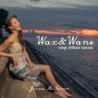 Wax & Wane: Songs Without Seasons