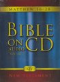 Bible on Audio CD, Vol. 2: chapters 16 to 28 Mathew