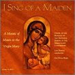 I Sing of a Maiden: A Mosaic of Motets to the Virgin Mary