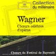 Wagner: Choeurs célèbres d'opéras