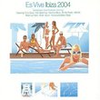 Hed Kandi: Es Vive 2004