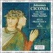 Johannes Ciconia (1370-1412): Motets, Virelais, Ballate, Madrigals - Alla Francesca & Alta