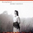 Very Best of Keiko Matsui