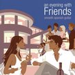 An Evening with Friends: Smooth Spanish Guitar
