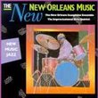 The New New Orleans Music: New Music Jazz